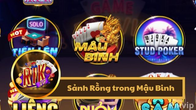 Rikvip hướng dẫn kẹp Sảnh rồng trong mậu binh